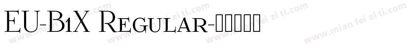 EU-B1X Regular字体转换